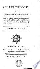 ADELE ET THÉODORE, OU LETTRES SUR L'ÉDUCATION