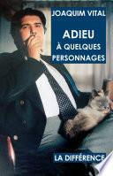 Adieu à quelques personnages