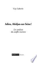 Adieu, Abidjan-sur-Seine