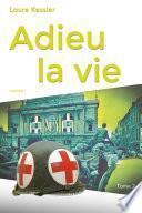 Adieu la vie
