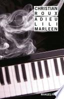 Adieu Lili Marleen