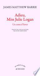 Adieu, Miss Julie Logan