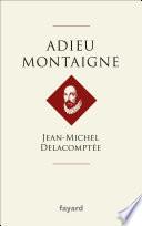 Adieu Montaigne