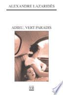 Adieu, vert paradis