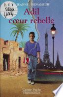 Adil, cœur rebelle