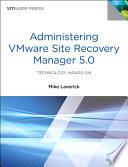 Administering VMware Site Recovery Manager 5.0