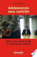 Adolescences sous contrôle