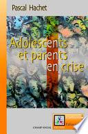 Adolescents et parents en crise