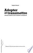 Adopter et transmettre