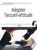 Adopter l'accueil-attitude
