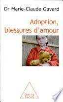Adoption, blessures d’amour