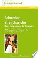 Adoration et eucharistie