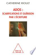 Ados : scarifications et guérison par l’écriture