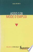ADSO 3.20. mode d’emploi