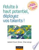 Adulte à haut potentiel, déployez vos talents !