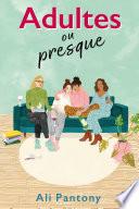 Adultes ou presque