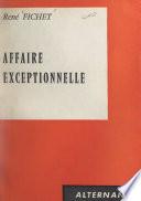 Affaire exceptionnelle