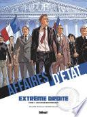Affaires d'Etat - Extrême Droite - Tome 01