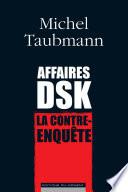 Affaires DSK, la contre-enquête