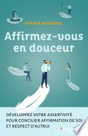 Affirmez-vous en douceur