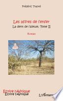 AFFRES DE L'ENFER (T 2) LA DENT DE L'AIEULE ROMAN