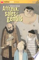 Affreux, sales et gentils