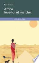 Africa, lève-toi et marche !
