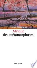 Afrique des métamorphoses