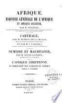Afrique. Esquisse générale de l'Afrique et Afrique ancienne