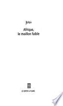 Afrique, le maillon faible