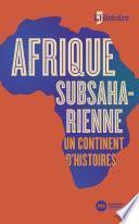 Afrique subsaharienne, un continent d'histoires