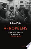 Afropéens - Carnets de voyage au coeur de l'Europe noire