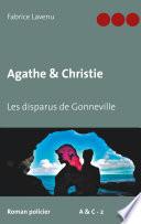 Agathe & Christie - Les disparus de Gonneville