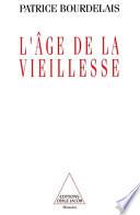 Âge de la vieillesse (L')