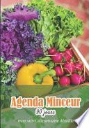 Agenda minceur 90 jours - mon suivi alimentaire détaillé