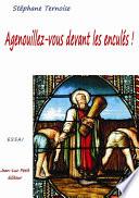Agenouillez-vous devant les enculés !