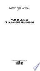 Ages et usages de la langue arménienne