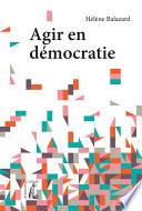 Agir en démocratie