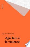 Agir face à la violence