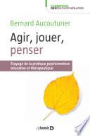 Agir, jouer, penser