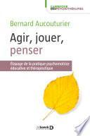 Agir, jouer, penser