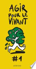 Agir pour le vivant #1