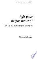 Agir pour ne pas mourir!