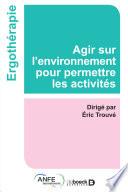 Agir sur l'environnement pour permettre les activités