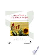 Agnès Varda : le cinéma et au-delà