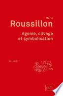 Agonie, clivage et symbolisation
