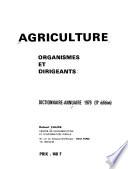 Agriculture, organismes et dirigeants