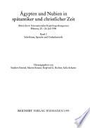 Ägypten und Nubien in spätantiker und christlicher Zeit: Schriftun, Sprache und Gedankenwelt