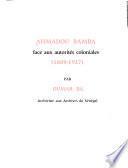 Ahmadou Bamba face aux autorités coloniales (1889-1927)