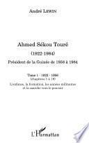 Ahmed Sékou Touré (1922-1984), Président de la Guinée